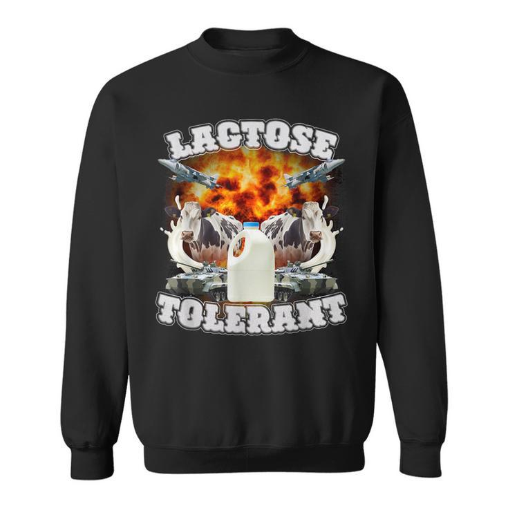 Lactose Tolerant Trending Meme Sweatshirt