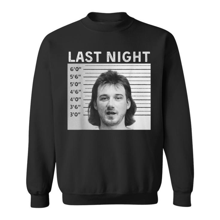 Last Night Hot Of Morgan Trending Shot Sweatshirt