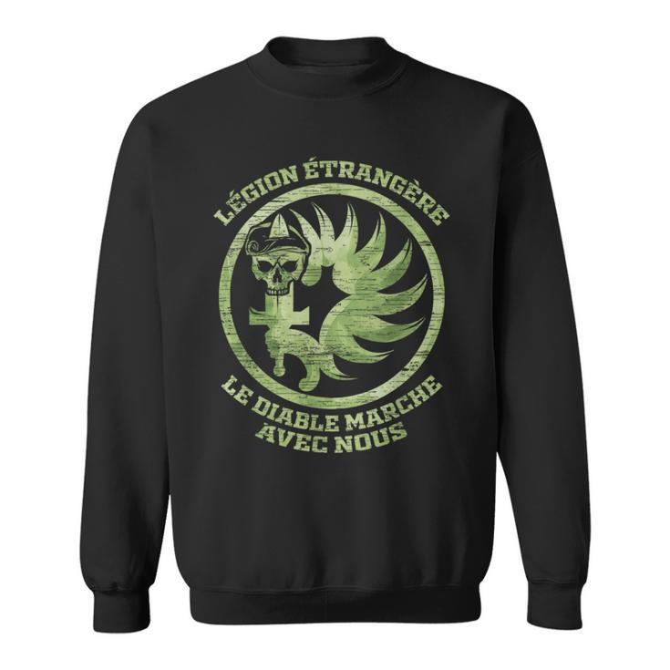 Le Diable Marche Avec Nous Legion Etrangere S Sweatshirt