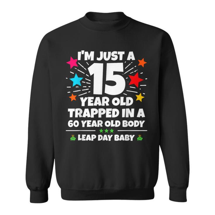 Leap Year Birthday 60Th Birthday Party Leap Day Birthday Sweatshirt