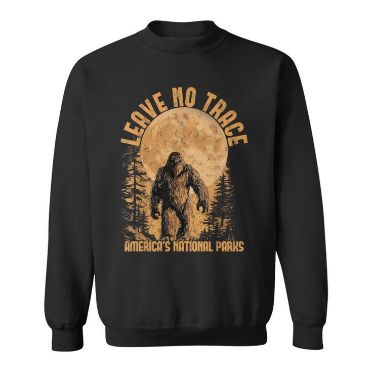 Leave No Trace America National Parks Big Foot Sweatshirt