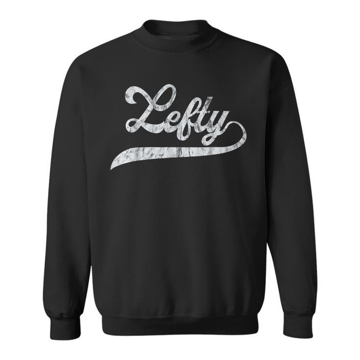 Lefty Left Handed Pride Southpaw Softball Script Sweatshirt