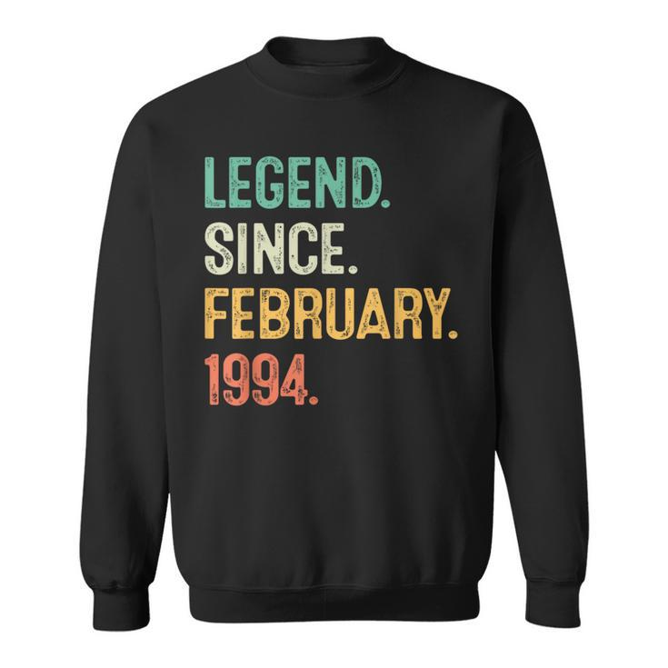 Legend Since February 1994 30Th Birthday 30 Years Old Sweatshirt