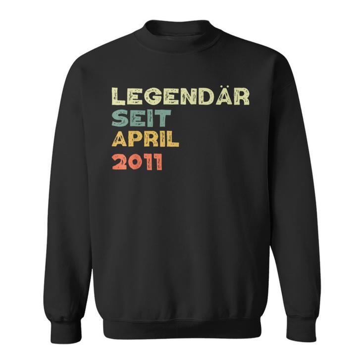 Legendär Seit April 2011 Geboren Sweatshirt