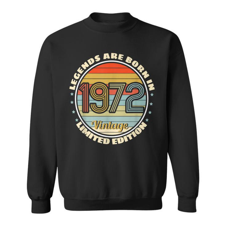 Legends Born In 1972 Vintage 70S Edition Sweatshirt