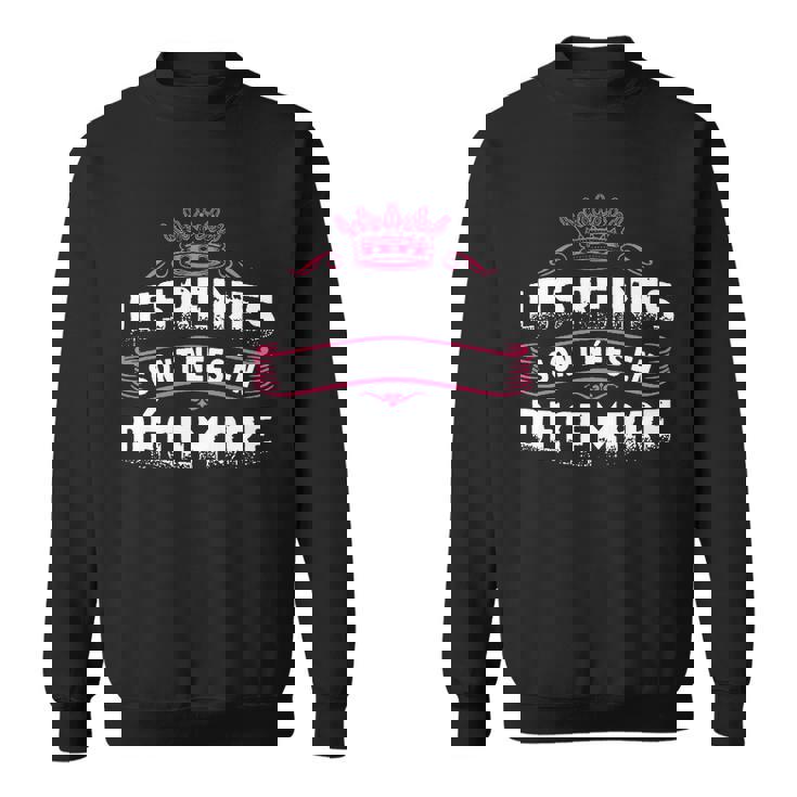 Les Reines Sont Nees En Decembre Sweater e