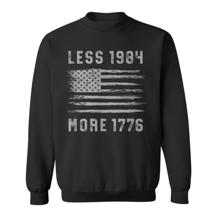 Less 1984 More 1776 Grunge Flag Free Speech First Amendment Sweatshirt