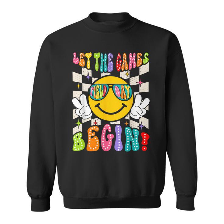 Let The Games Begin Happy Field Day Field Trip Fun Day Retro Sweatshirt