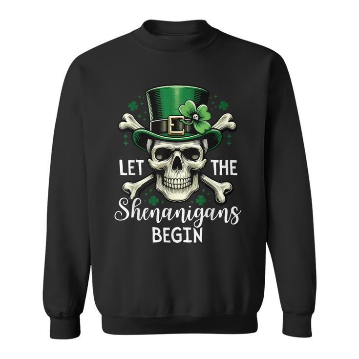Let The Shenanigans Begin Skeleton St Patrick Day Skull Sweatshirt