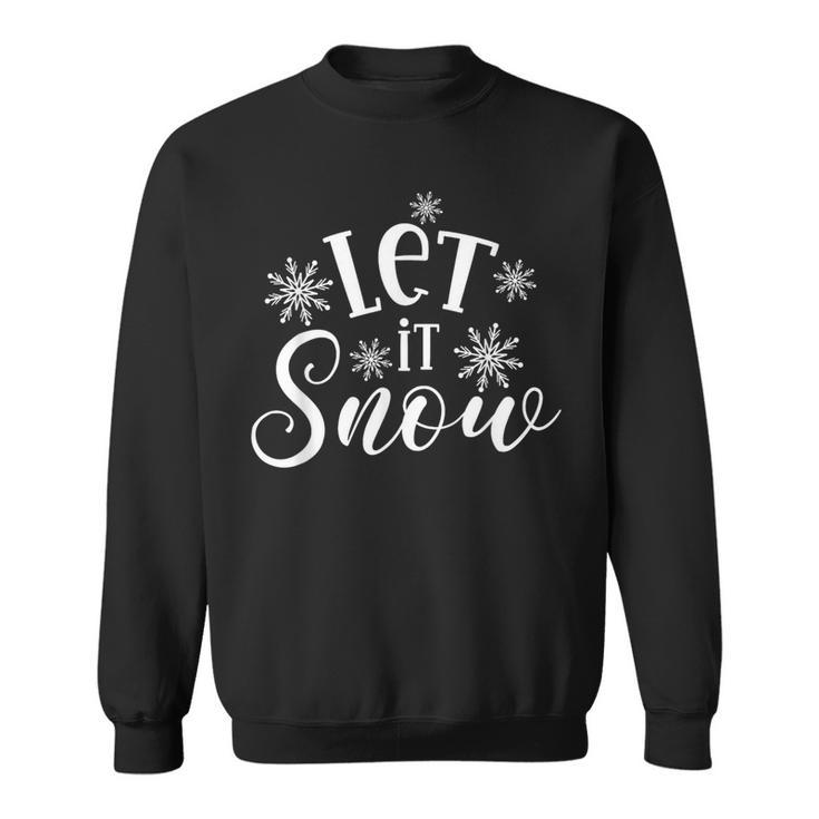 Let It Snow Christmas Positive Slogan Black And White Xmas Sweatshirt