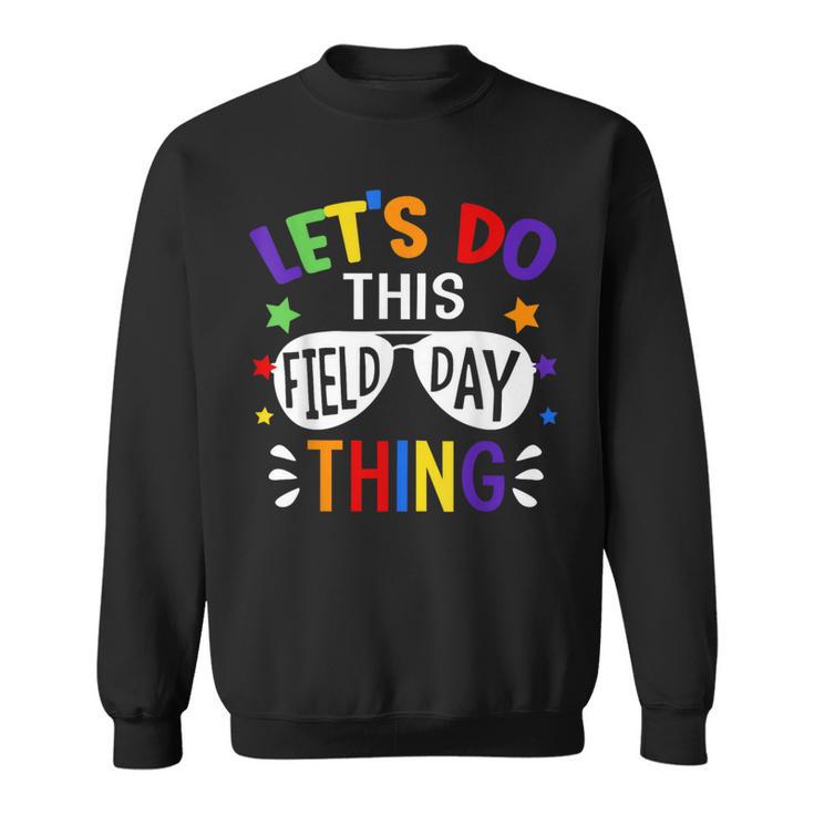 Let's Do This Field Day Thing School Quote Sunglasses Boys Sweatshirt