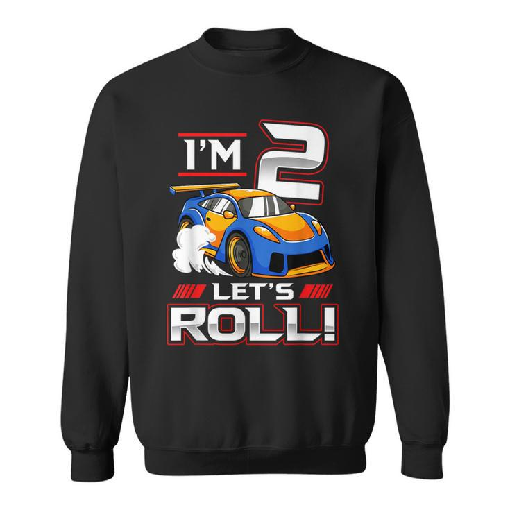 Let's Roll Race Car 2Nd Birthday 2 Year Old Boy Racing Sweatshirt