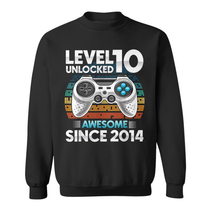 Level 10 Unlocked Awesome Since 2014 10Th Birthday Boys Sweatshirt