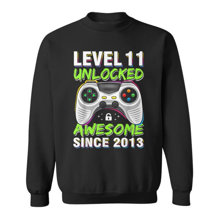 Level 11 Unlocked Awesome Since 2013 11Th Birthday Gaming Bo Sweatshirt