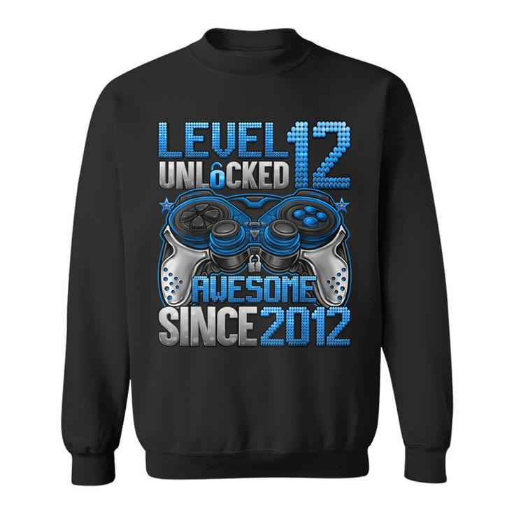Level 12 Unlocked Awesome Since 2012 12Th Birthday Gaming Sweatshirt