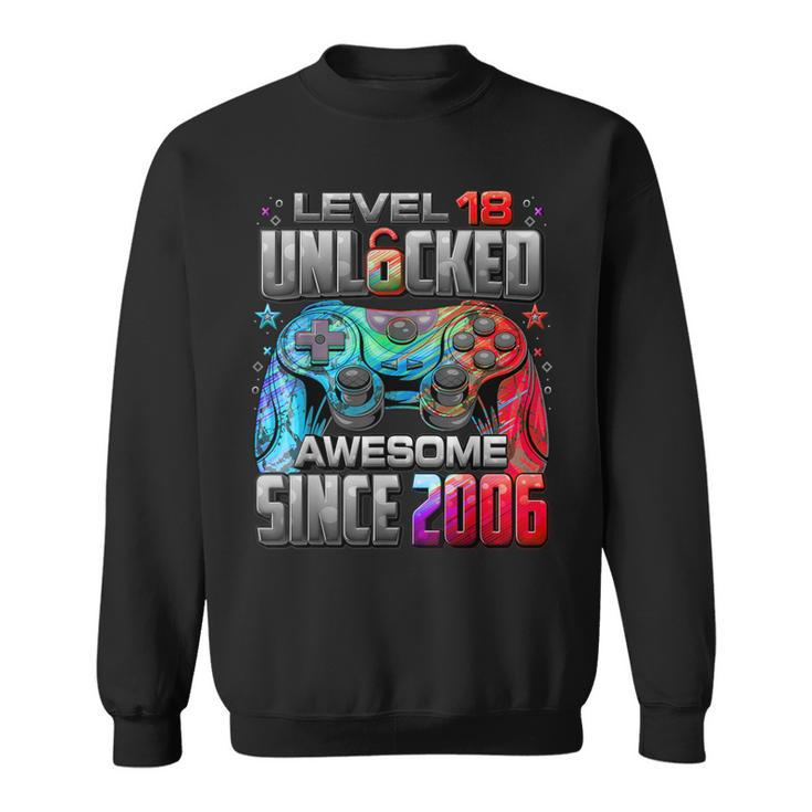 Level 18 Unlocked Awesome Since 2006 18Th Birthday Gaming Sweatshirt