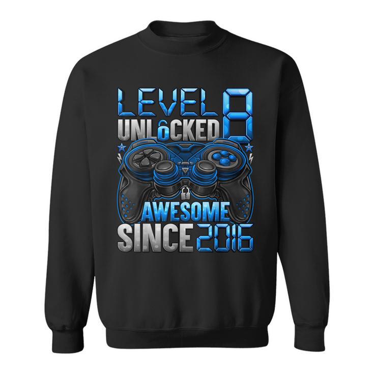 Level 8 Unlocked Awesome Since 2016 8Th Birthday Gaming Sweatshirt