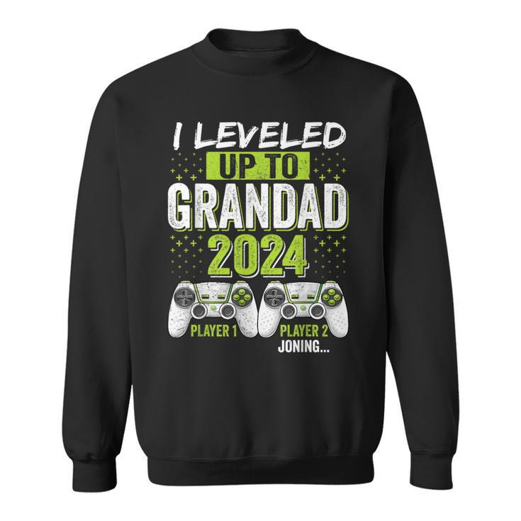 I Leveled Up To Grandad 2024 Soon To Be Grandad Fathers Day Sweatshirt