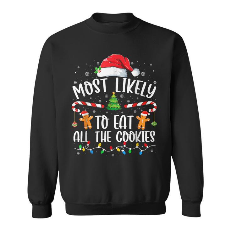 Most Likely To Eat All The Cookies Family Matching Christmas Sweatshirt