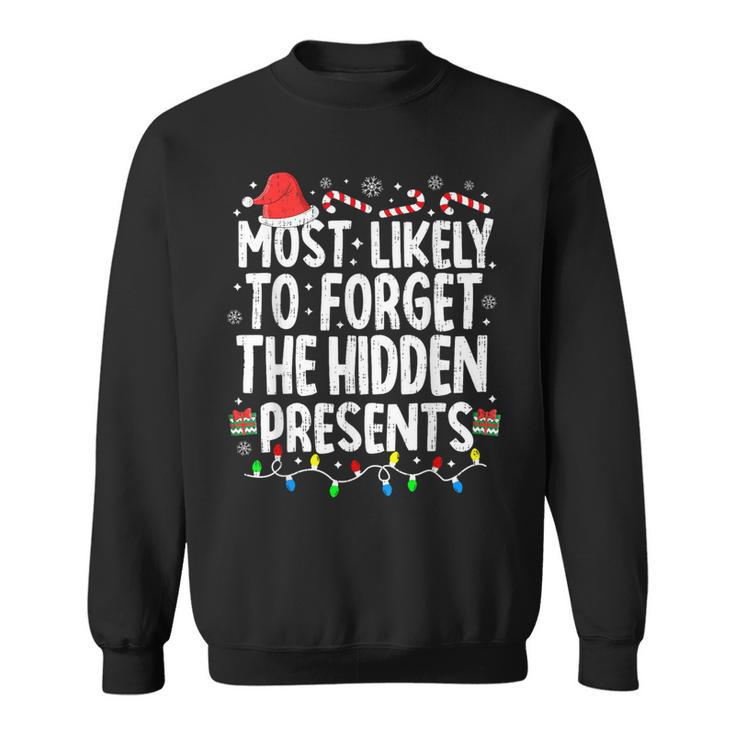 Most Likely To Forget The Hidden Presents Christmas Pajamas Sweatshirt