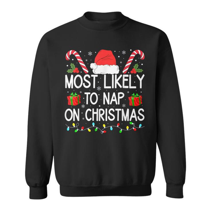 Most Likely To Take A Nap On Christmas Matching Sweatshirt
