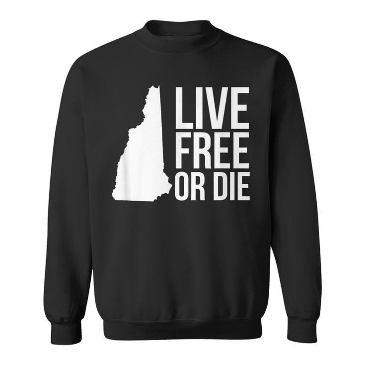 Live Free Or Die Nh Motto New Hampshire Map Sweatshirt