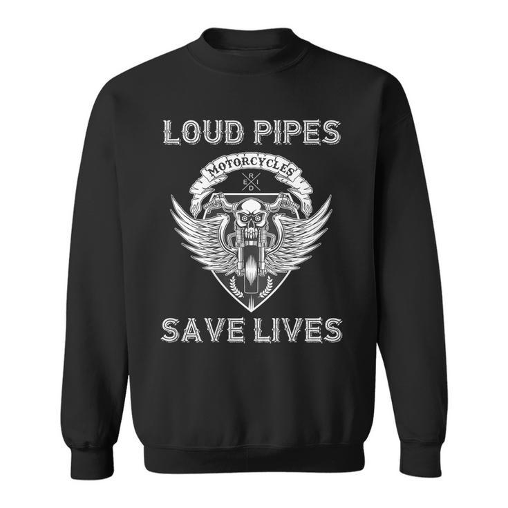 Loud Pipes Save Lives Motorcycle Skull Wing On Back Sweatshirt