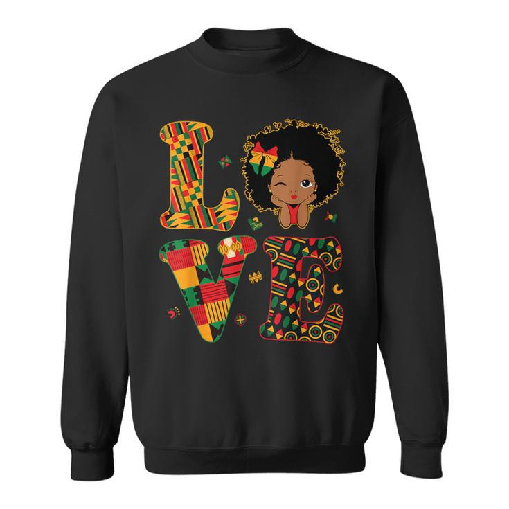 Love African Kente Toddler Girls Black History Month Proud Sweatshirt