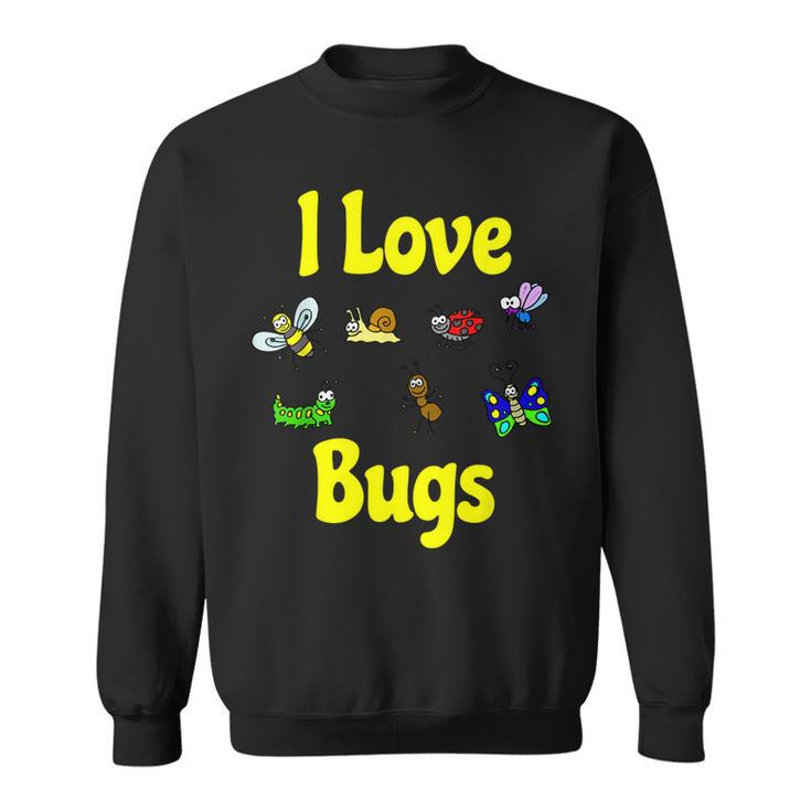 I Love Bugs T Sweatshirt