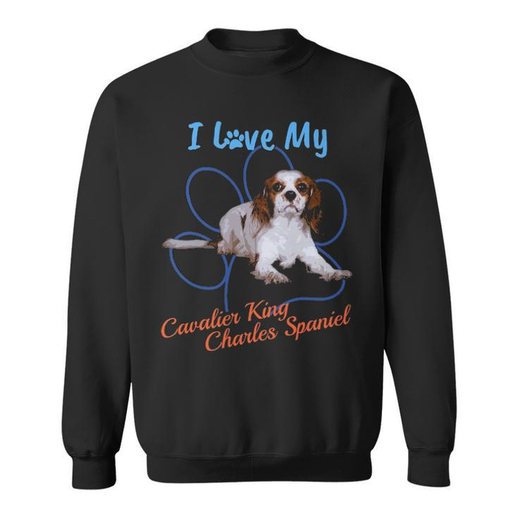 I Love My Cavalier King Charles Spaniel Dog Lover Paw T Sweatshirt