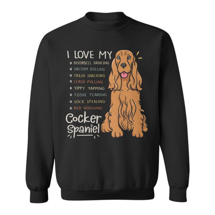 I Love My Cocker Spaniel Dog Mom Dad  Sweatshirt