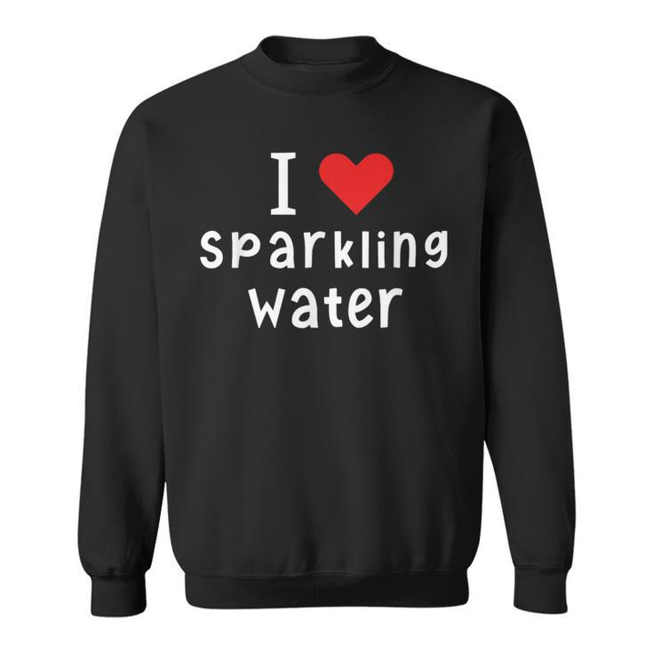 I Love Heart Sparkling Water Sweatshirt