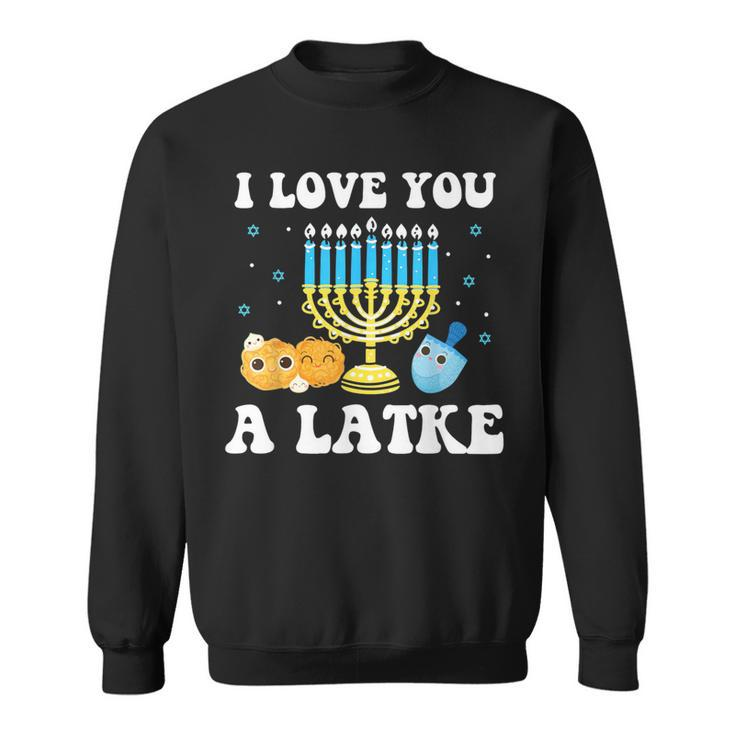 I Love You A Latke Happy Hanukkah Chanukah Pajamas Jewish Sweatshirt