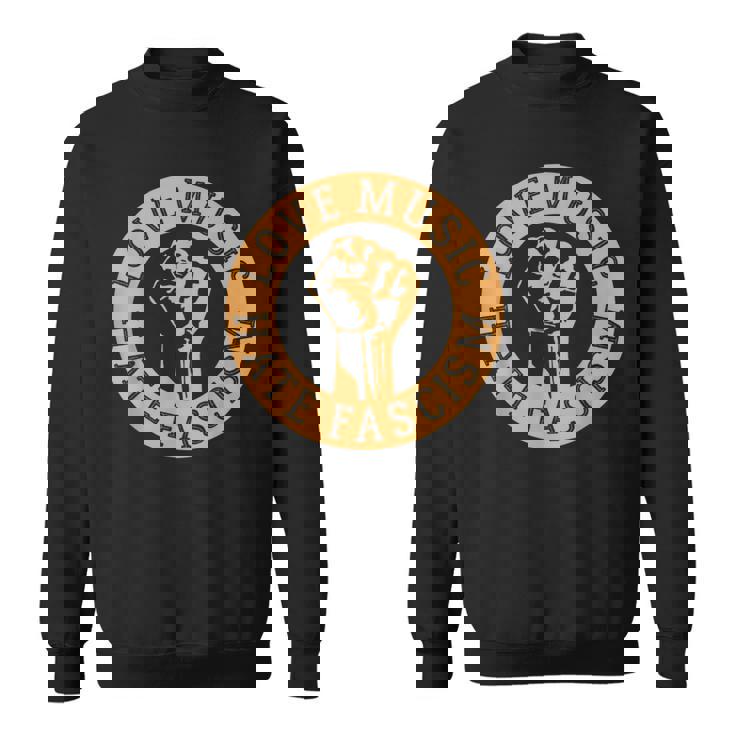 Love Music Hate Fascism I Contre Droite Contre Nazis Sweater e