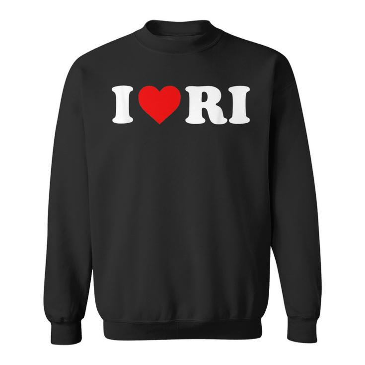I Love Ri Heart Rhode Island Sweatshirt