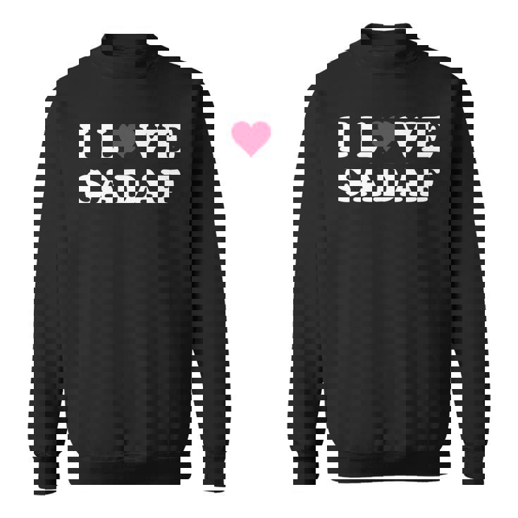 I Love Sadaf Nombre De Sadaf A Juego Para Novia Y Novio Manga Larga Camisa de entrenamiento