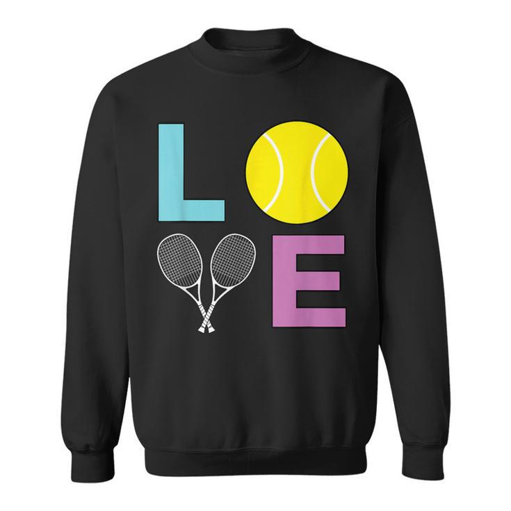 I Love Tennis Tennis Player Sweatshirt