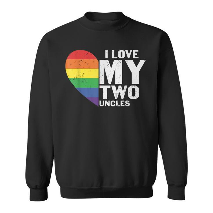 I Love My Two Uncles Family Matching Lgbtq Gay Uncle Pride Sweatshirt