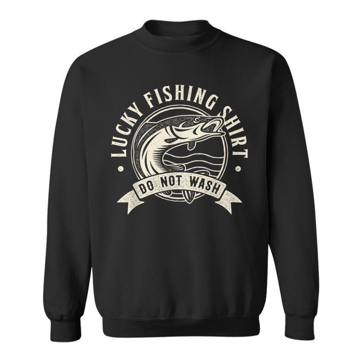 Lucky Fishing Do Not Wash Angler & Fish Sweatshirt