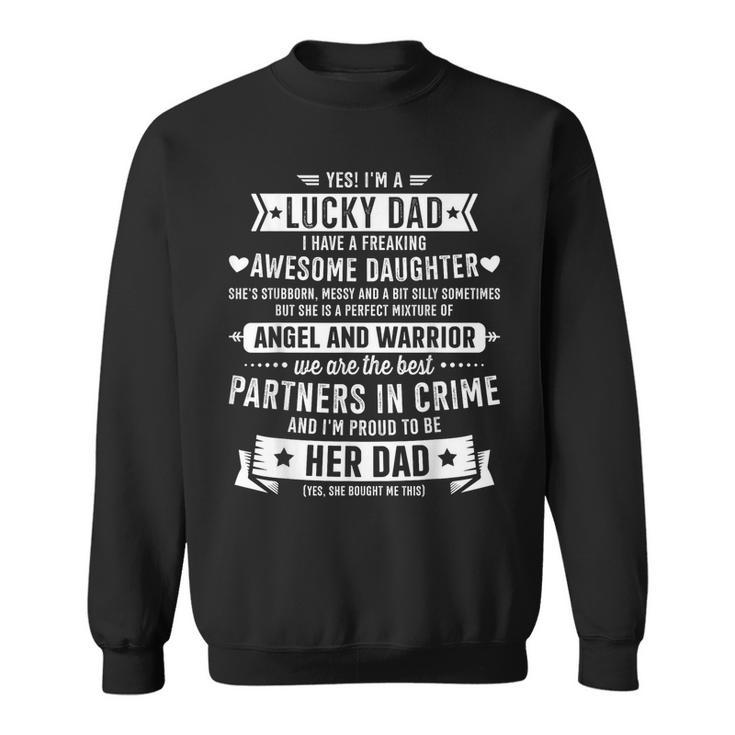 Lucky Proud Dad Awesome Daughter For Fathers Day Birthday Sweatshirt
