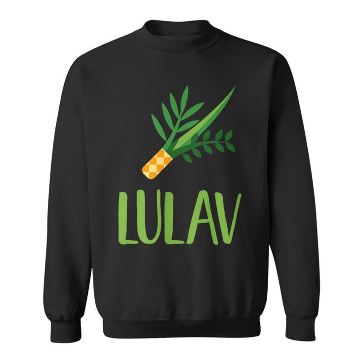 Lulav Sukkot Four Species Jewish Holiday Cool Humor Novelty Sweatshirt