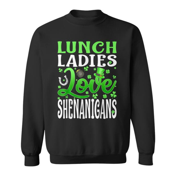 Lunch Lady Love Shenanigans St Patrick's Day Sweatshirt