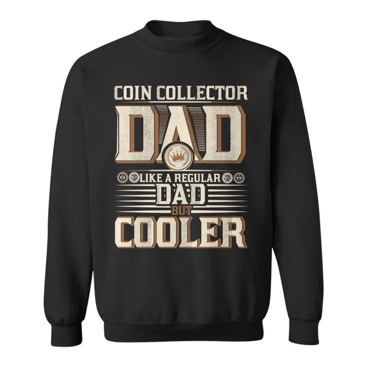 Lustiger Münzsammler Papa Numismatik Münzen Sammeln Sweatshirt