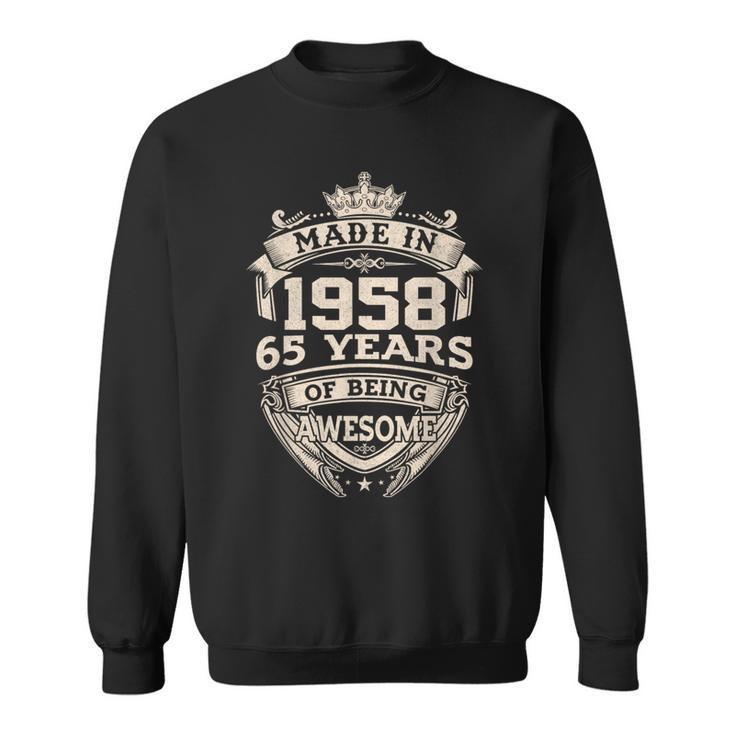 Made In 1958 65 Years Of Being Awesome Vintage 65Th Birthday Sweatshirt