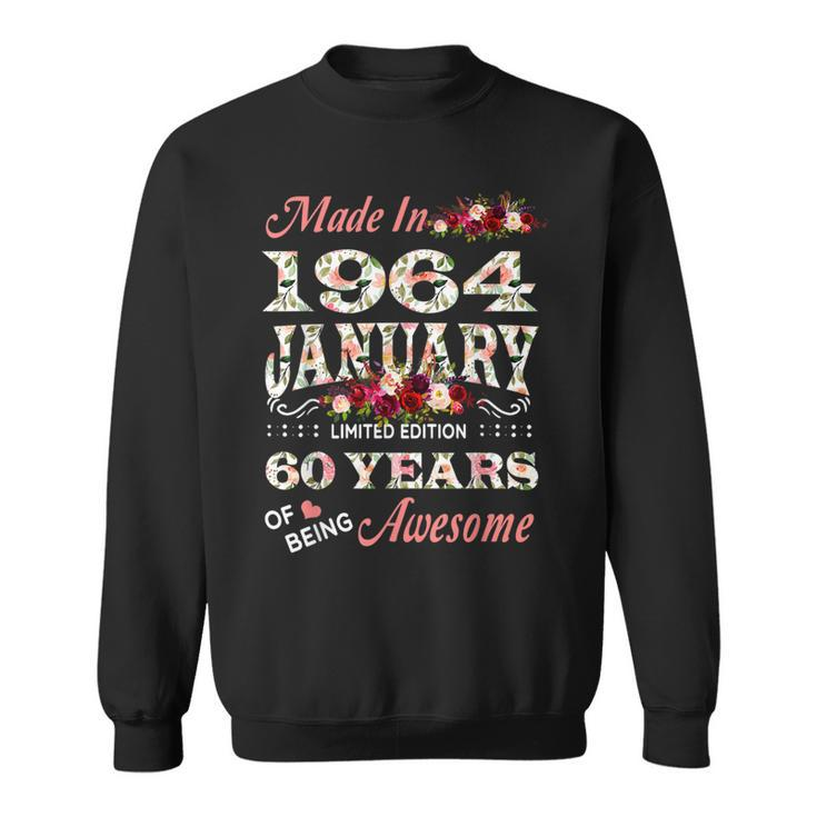 Made In January 1964 Limited Edition 60Th Birthday For Women Sweatshirt