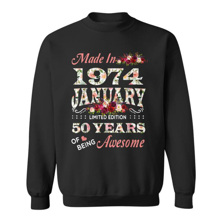 Made In January 1974 Limited Edition 50Th Birthday For Women Sweatshirt