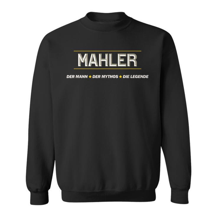 Mahler Der Mann Der Mythos Die Legende Name Komisch Sweatshirt