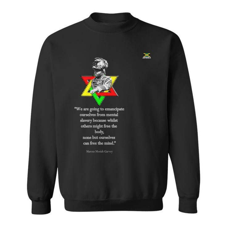 Marcus Mosiah Garvey Quote Jamaican National Hero Sweatshirt