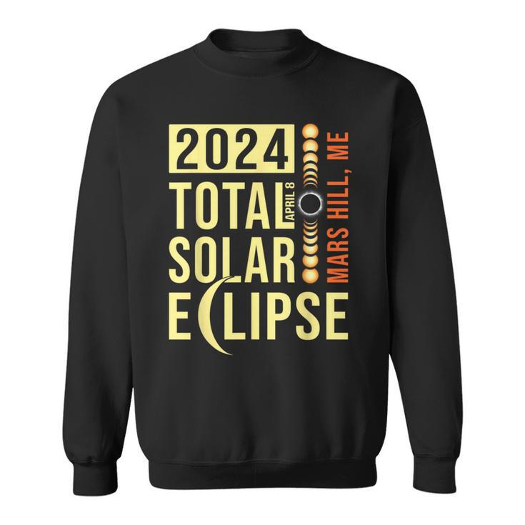 Mars Hill Maine Total Solar Eclipse April 8 2024 Sweatshirt