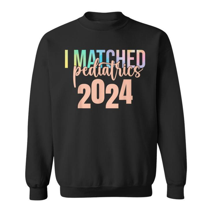 I Matched Pediatrics 2024 Medicine Match Day Tie Dye Sweatshirt